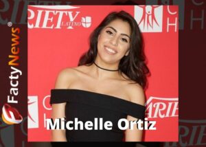 Michelle Ortiz Biography, Wiki, Age, Birthday, Boyfriend, Height, Net