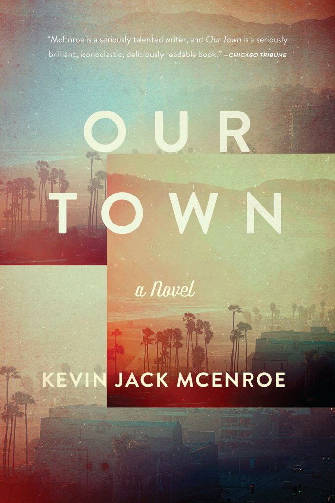 Kevin McEnroe's novel Our Town