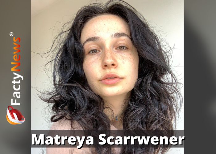 Matreya Scarrwener