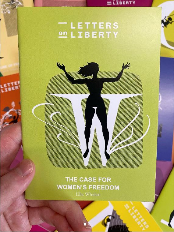 Ella Whelan wrote a book names Letters on Liberty