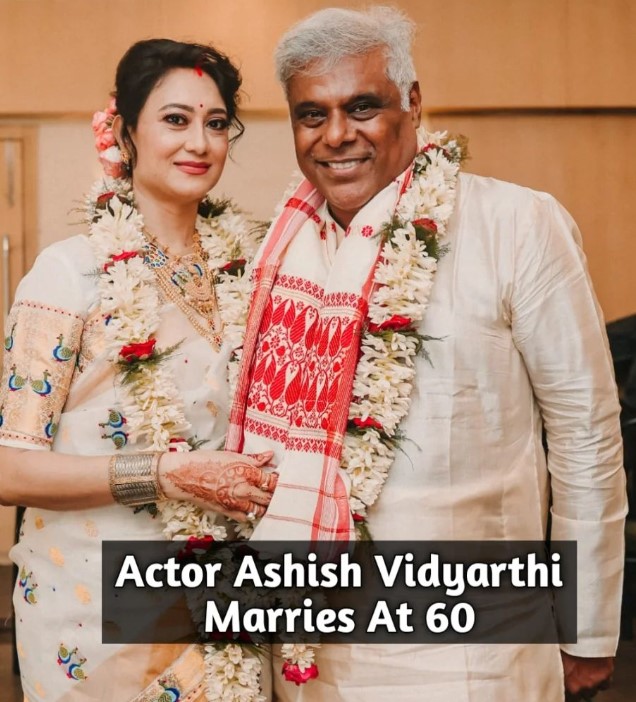 Ashish Vidyarthi Second Marriage A Controversial Affair